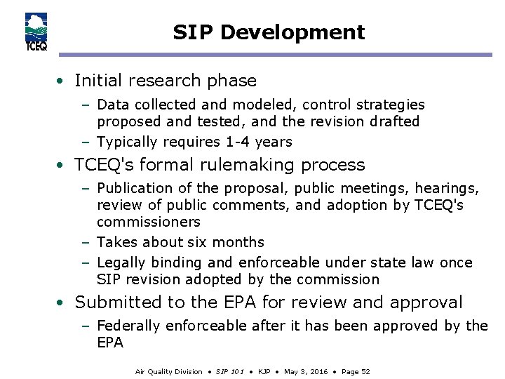 SIP Development • Initial research phase – Data collected and modeled, control strategies proposed