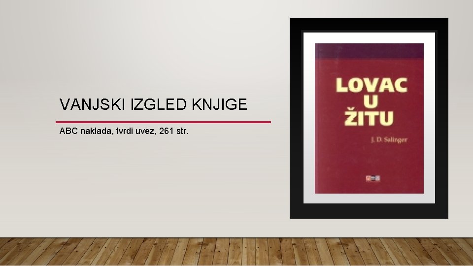 VANJSKI IZGLED KNJIGE ABC naklada, tvrdi uvez, 261 str. 