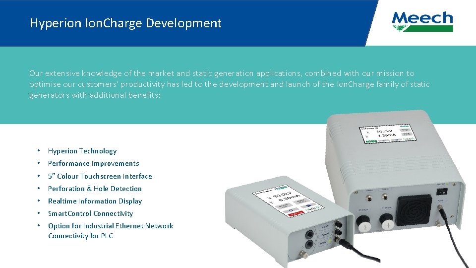 Hyperion Ion. Charge Development Our extensive knowledge of the market and static generation applications,