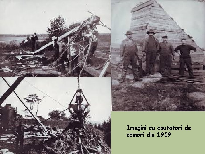 Imagini cu cautatori de comori din 1909 Imagini cu cautatori de comori din 1909