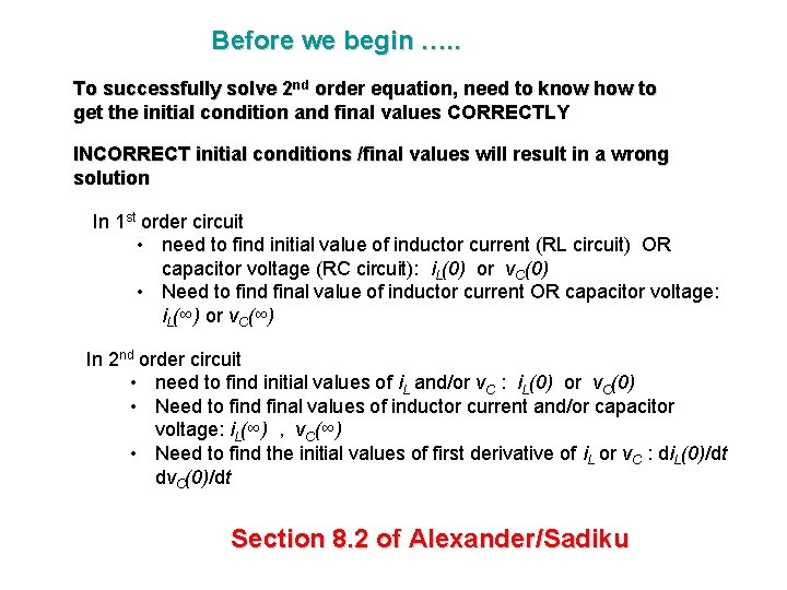 Before we begin …. . To successfully solve 2 nd order equation, need to