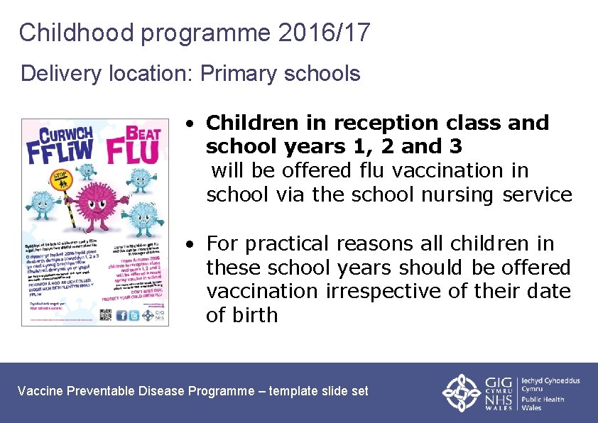 Childhood programme 2016/17 Delivery location: Primary schools • Children in reception class and school