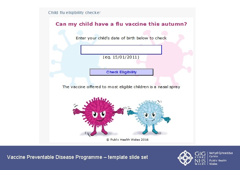 Vaccine Preventable Disease Programme – template slide set 