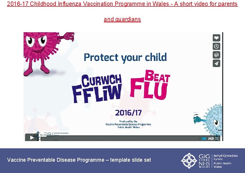 2016 -17 Childhood Influenza Vaccination Programme in Wales - A short video for parents