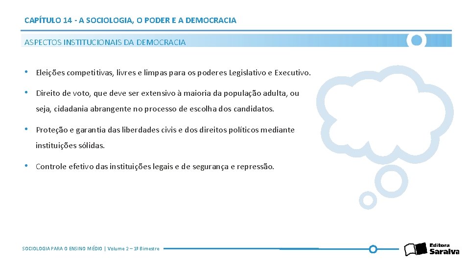 CAPÍTULO 14 - A SOCIOLOGIA, O PODER E A DEMOCRACIA ASPECTOS INSTITUCIONAIS DA DEMOCRACIA