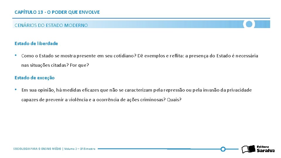 CAPÍTULO 13 - O PODER QUE ENVOLVE CENÁRIOS DO ESTADO MODERNO Estado de liberdade