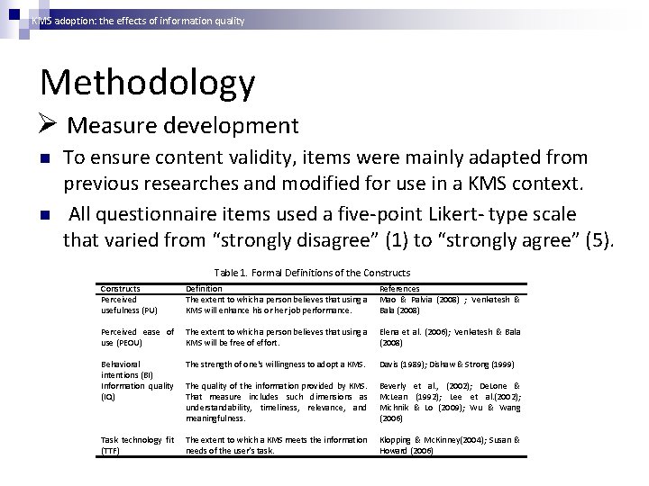 KMS adoption: the effects of information quality Methodology Ø Measure development n n To