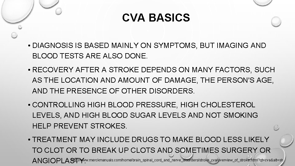 CVA BASICS • DIAGNOSIS IS BASED MAINLY ON SYMPTOMS, BUT IMAGING AND BLOOD TESTS