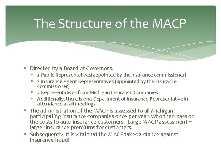 The Structure of the MACP § Directed by a Board of Governors: § 2