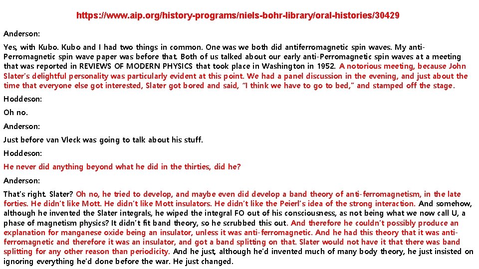 https: //www. aip. org/history-programs/niels-bohr-library/oral-histories/30429 Anderson: Yes, with Kubo and I had two things in