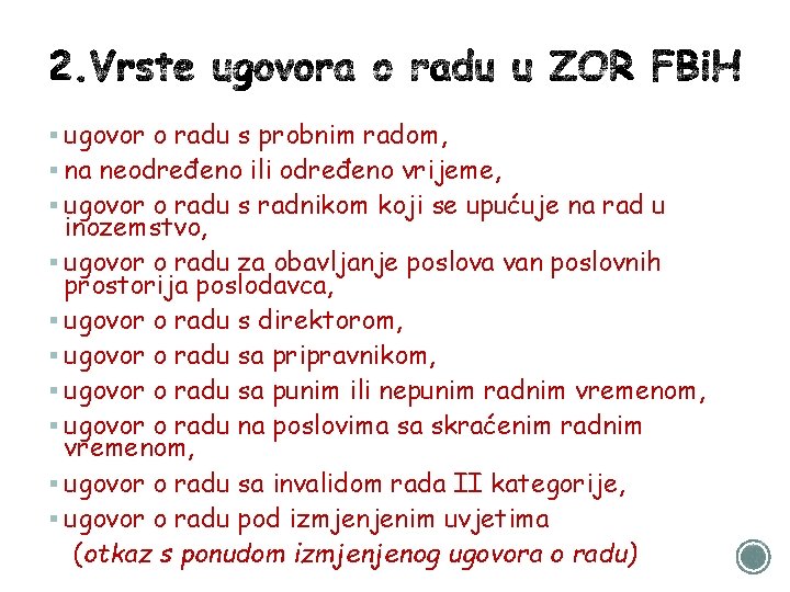 § ugovor o radu s probnim radom, § na neodređeno ili određeno vrijeme, §