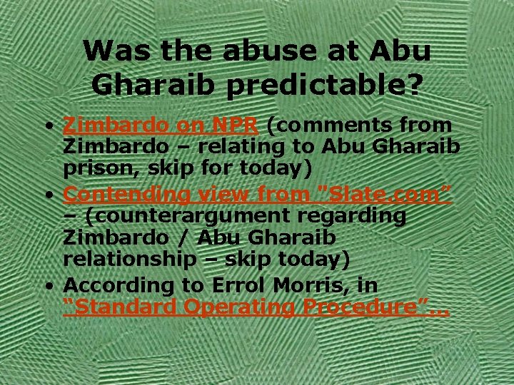 Was the abuse at Abu Gharaib predictable? • Zimbardo on NPR (comments from Zimbardo