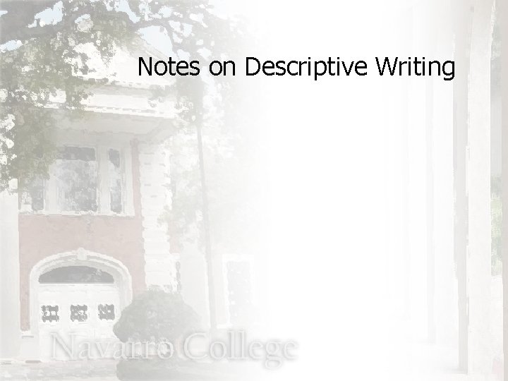 Notes on Descriptive Writing 