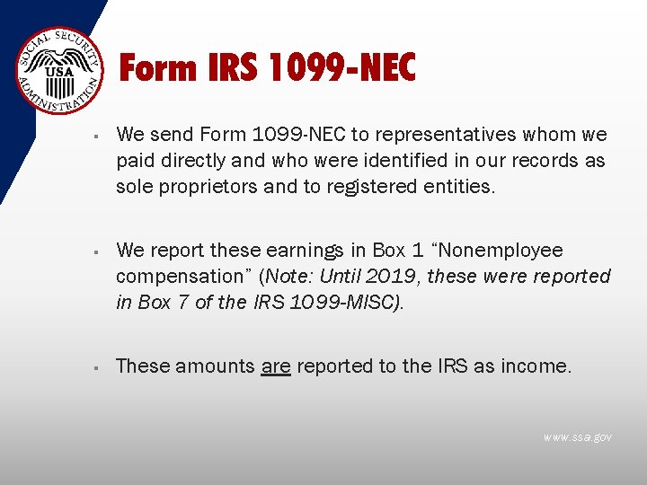 Form IRS 1099 -NEC § § § We send Form 1099 -NEC to representatives