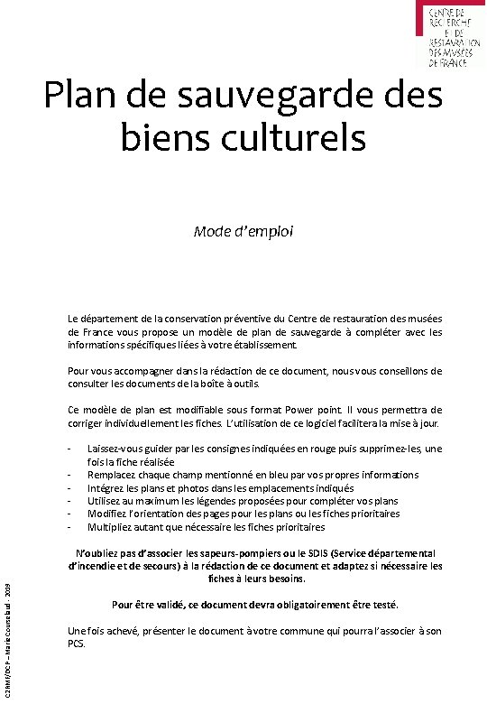 Plan de sauvegarde des biens culturels Mode d’emploi Le département de la conservation préventive