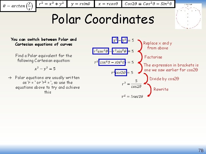  Polar Coordinates You can switch between Polar and Cartesian equations of curves Find