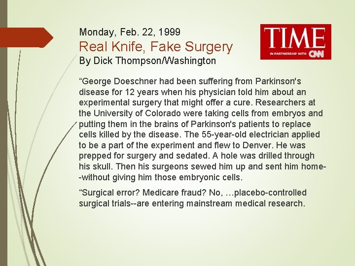Monday, Feb. 22, 1999 Real Knife, Fake Surgery By Dick Thompson/Washington “George Doeschner had Monday, Feb. 22, 1999 Real Knife, Fake Surgery By Dick Thompson/Washington “George Doeschner had