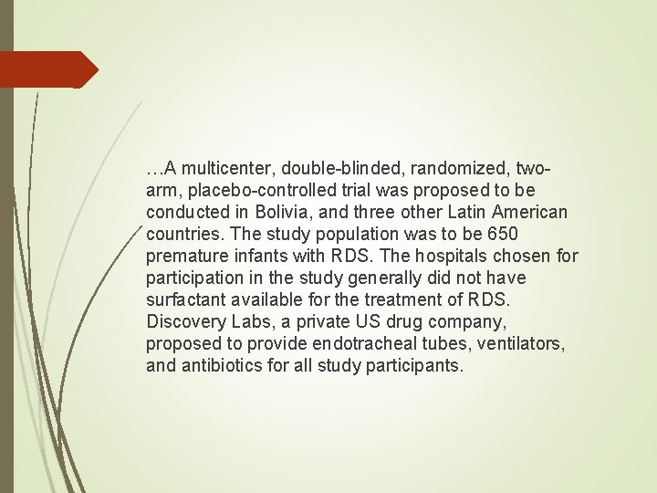 …A multicenter, double-blinded, randomized, twoarm, placebo-controlled trial was proposed to be conducted in Bolivia, …A multicenter, double-blinded, randomized, twoarm, placebo-controlled trial was proposed to be conducted in Bolivia,
