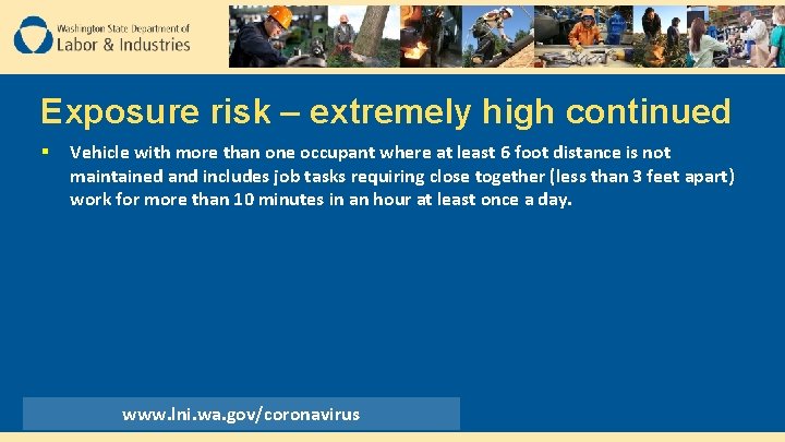 Exposure risk – extremely high continued § Vehicle with more than one occupant where Exposure risk – extremely high continued § Vehicle with more than one occupant where