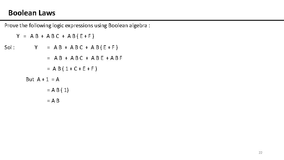 Boolean Laws Prove the following logic expressions using Boolean algebra : Y = AB
