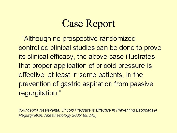 Case Report “Although no prospective randomized controlled clinical studies can be done to prove