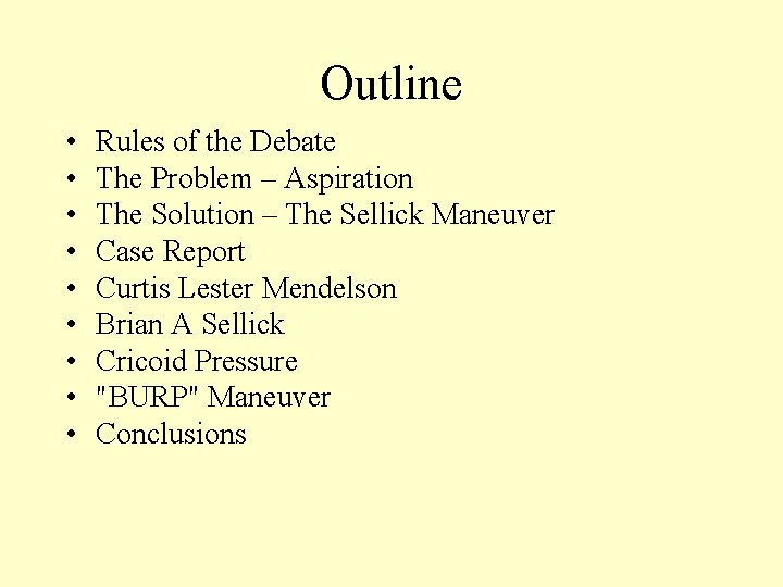Outline • • • Rules of the Debate The Problem – Aspiration The Solution