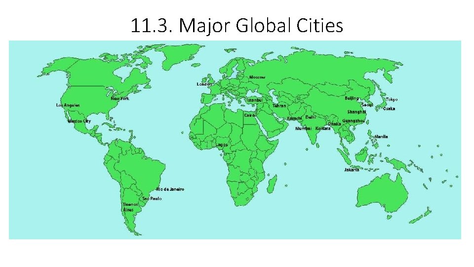 11. 3. Major Global Cities 