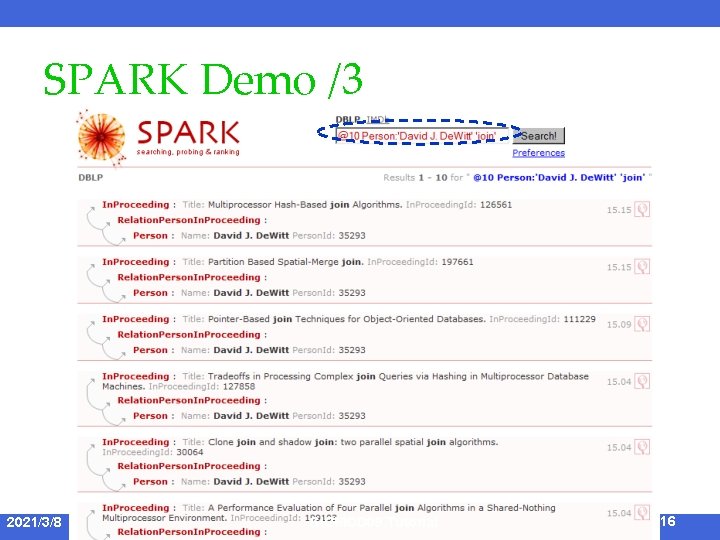 SPARK Demo /3 2021/3/8 SIGMOD 09 Tutorial 16 