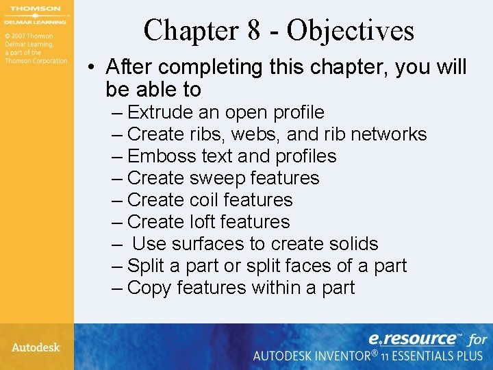 Chapter 8 - Objectives • After completing this chapter, you will be able to Chapter 8 - Objectives • After completing this chapter, you will be able to