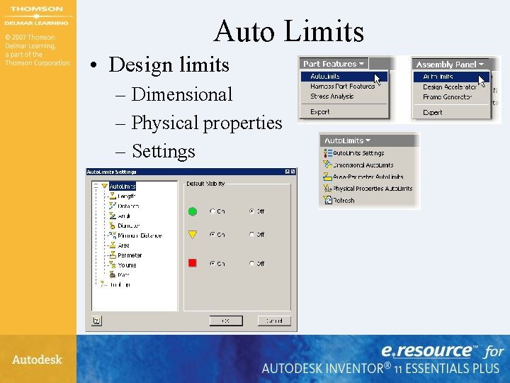 Auto Limits • Design limits – Dimensional – Physical properties – Settings Auto Limits • Design limits – Dimensional – Physical properties – Settings