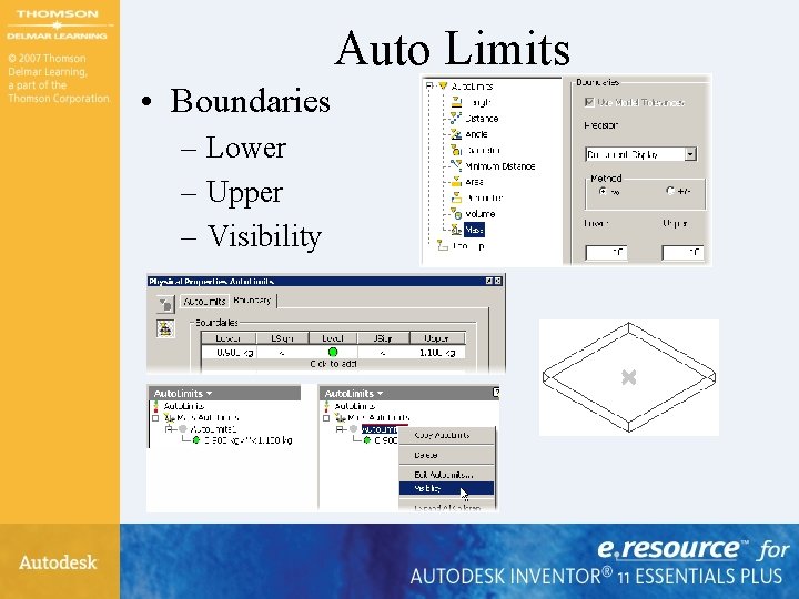 Auto Limits • Boundaries – Lower – Upper – Visibility Auto Limits • Boundaries – Lower – Upper – Visibility