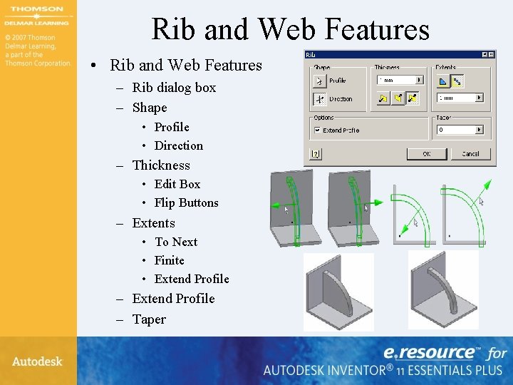 Rib and Web Features • Rib and Web Features – Rib dialog box – Rib and Web Features • Rib and Web Features – Rib dialog box –