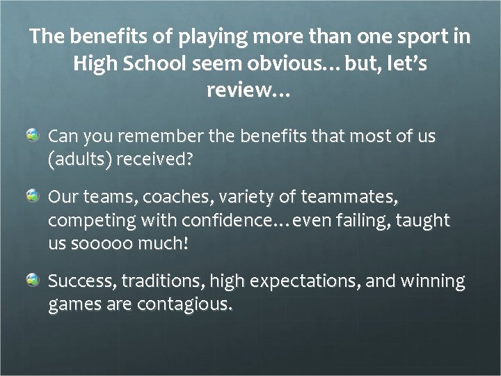 The benefits of playing more than one sport in High School seem obvious…but, let’s