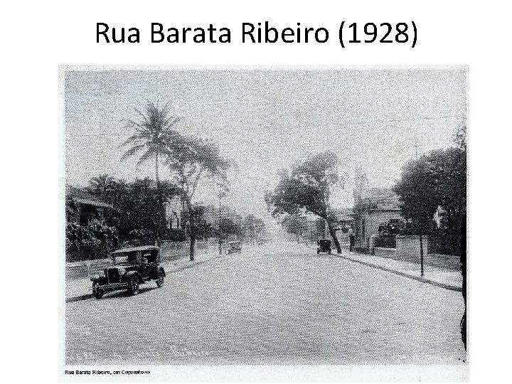 Rua Barata Ribeiro (1928) 