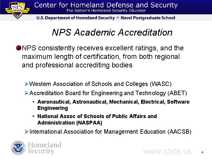NPS Academic Accreditation NPS consistently receives excellent ratings, and the maximum length of certification,