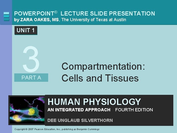 POWERPOINT® LECTURE SLIDE PRESENTATION by ZARA OAKES, MS, The University of Texas at Austin