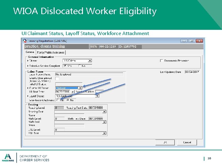 WIOA Dislocated Worker Eligibility UI Claimant Status, Layoff Status, Workforce Attachment 10 