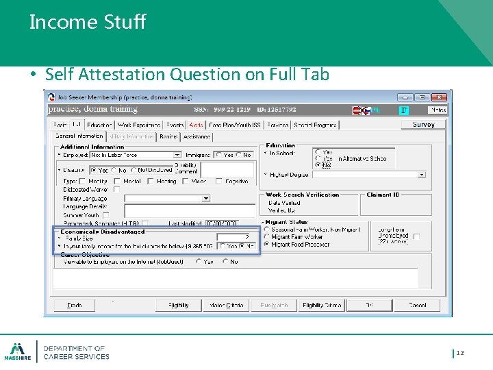 Income Stuff • Self Attestation Question on Full Tab 12 