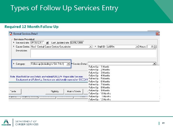 Types of Follow Up Services Entry Required 12 Month Follow Up 23 