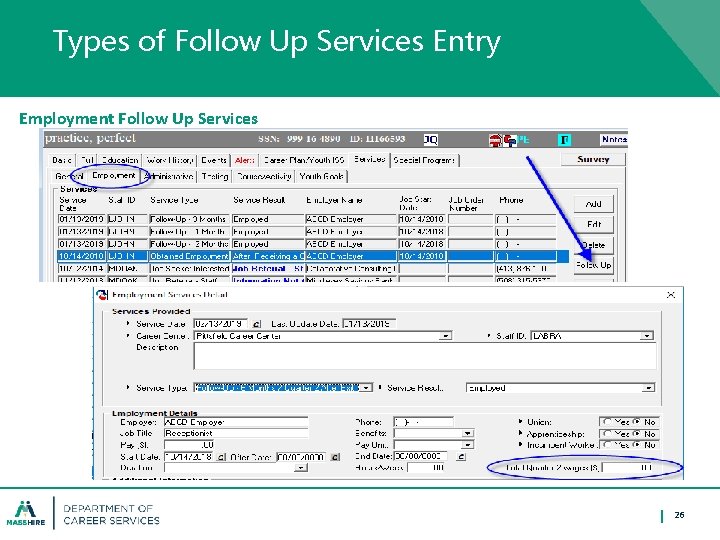 Types of Follow Up Services Entry Employment Follow Up Services 26 