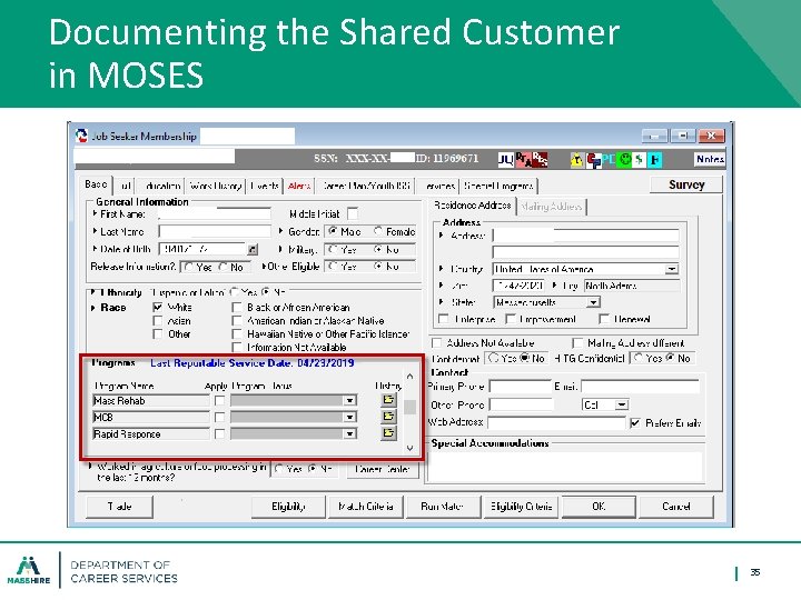 Documenting the Shared Customer in MOSES 35 