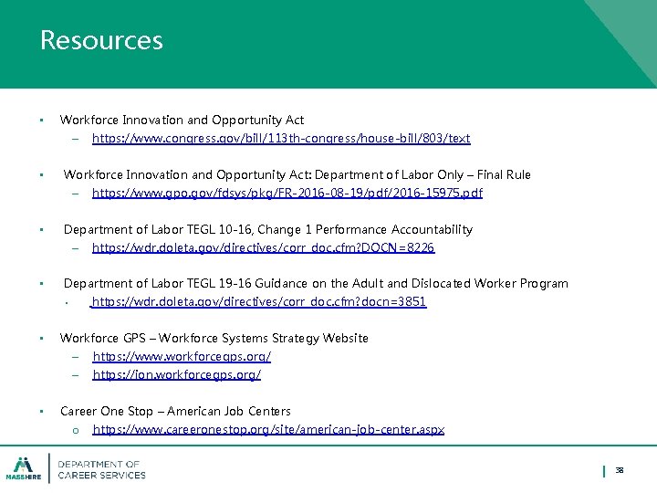 Resources • Workforce Innovation and Opportunity Act – • Workforce Innovation and Opportunity Act: