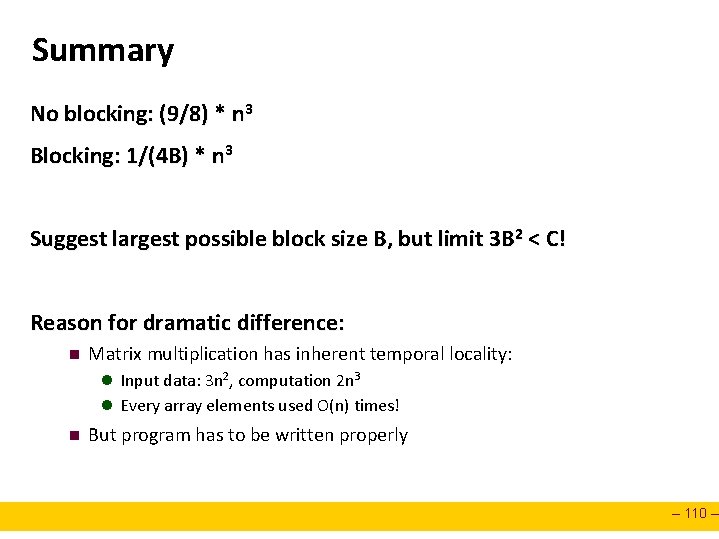 Summary No blocking: (9/8) * n 3 Blocking: 1/(4 B) * n 3 Suggest