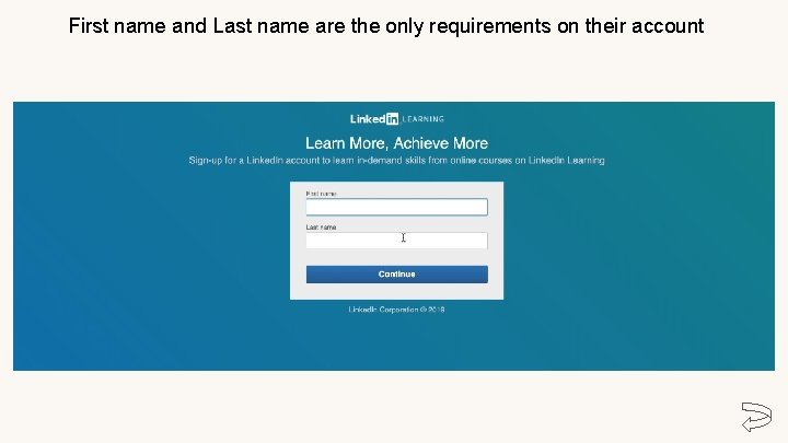 First name and Last name are the only requirements on their account 