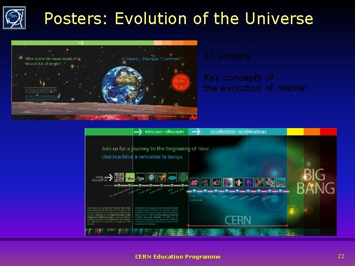 Posters: Evolution of the Universe 17 posters Key concepts of the evolution of matter