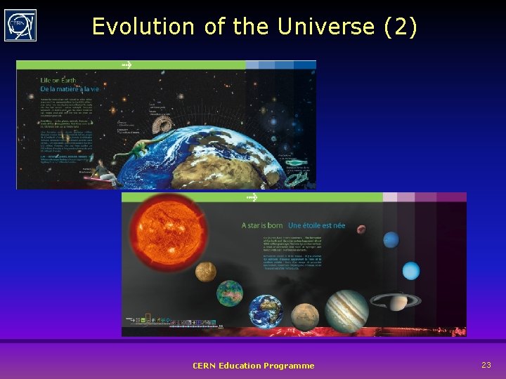 Evolution of the Universe (2) CERN Education Programme 23 
