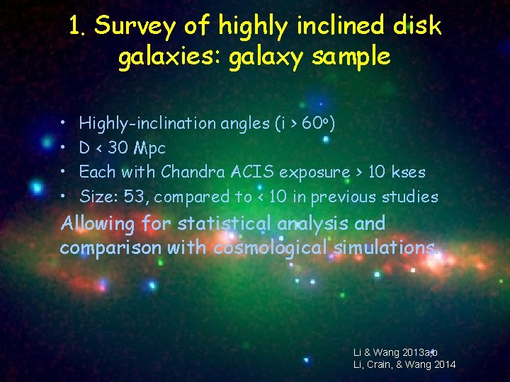 1. Survey of highly inclined disk galaxies: galaxy sample • • Highly-inclination angles (i