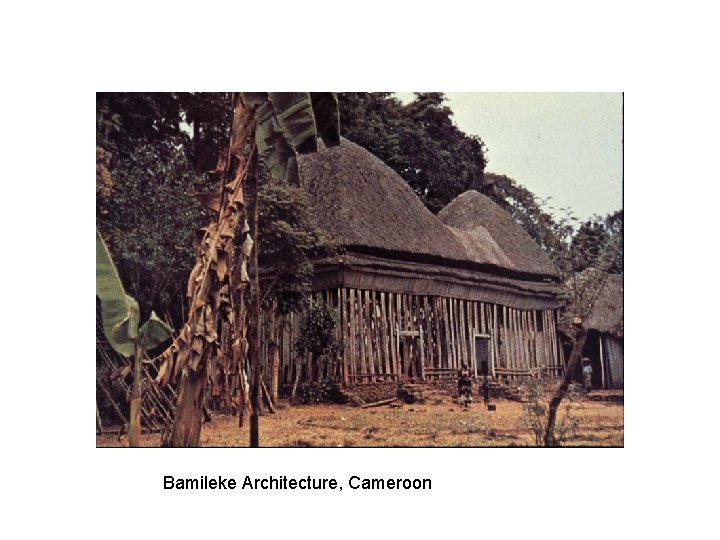 Bamileke Architecture, Cameroon 