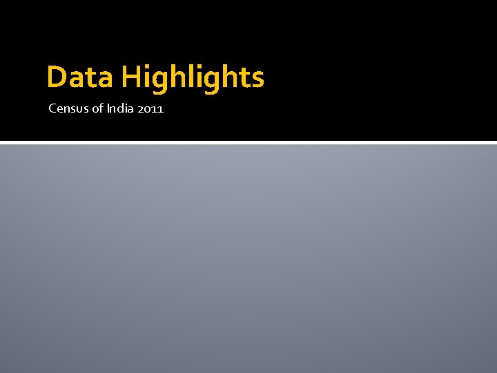 Data Highlights Census of India 2011 