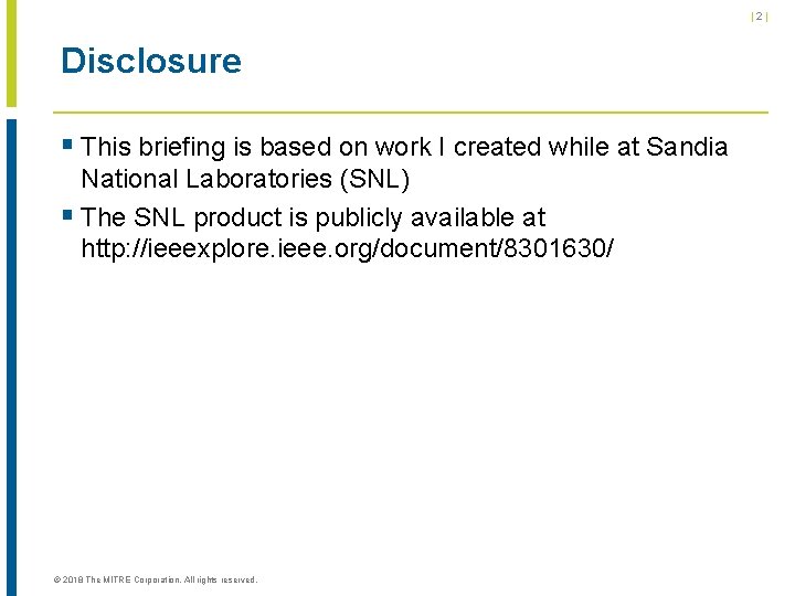 |2| Disclosure § This briefing is based on work I created while at Sandia